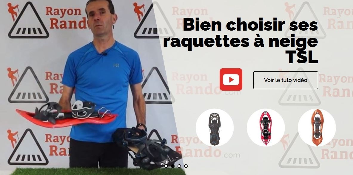 Tuto vidéo : Bien choisir ses raquettes à neige TSL